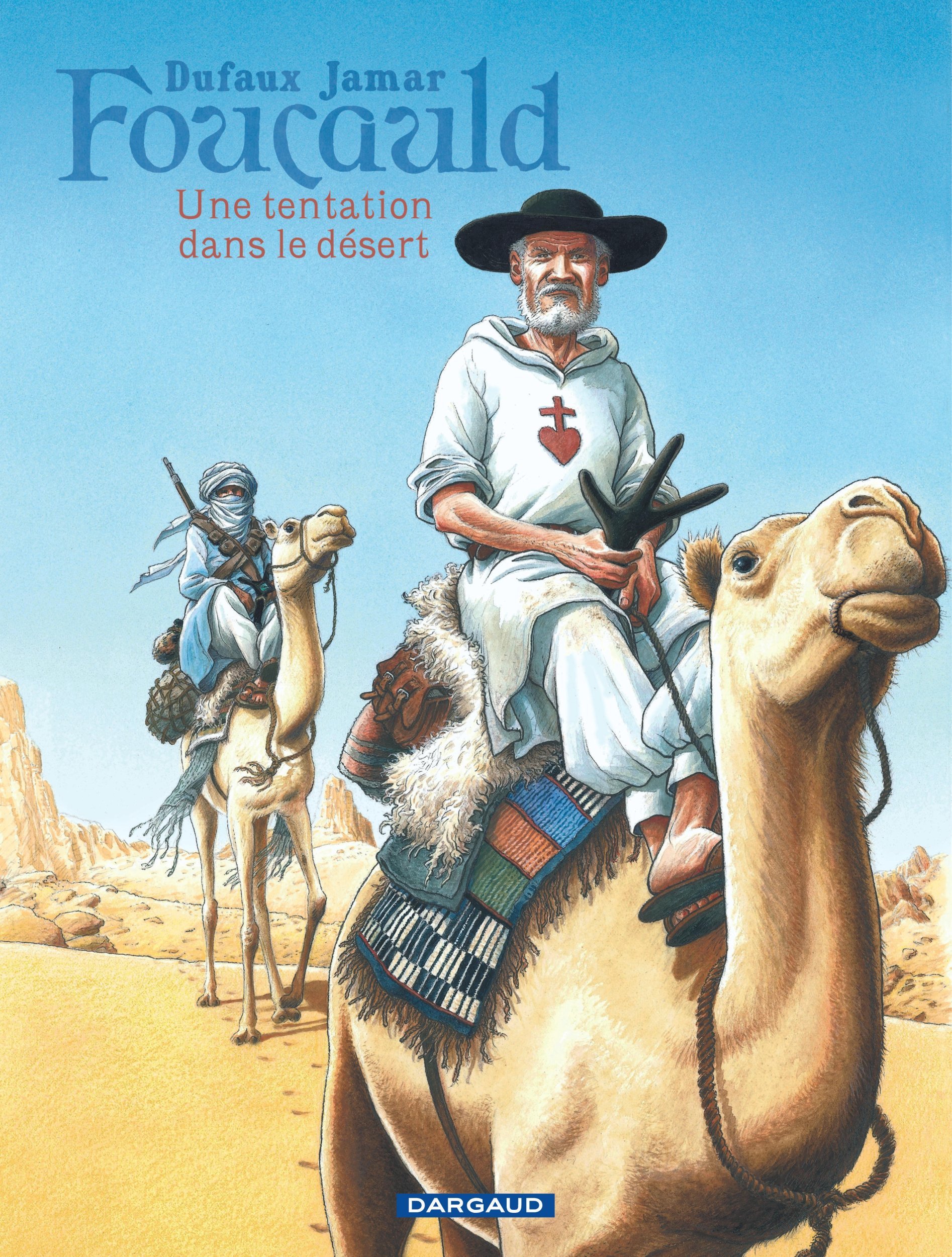 FOUCAULD T00 UNE TENTATION DANS LE DESERT