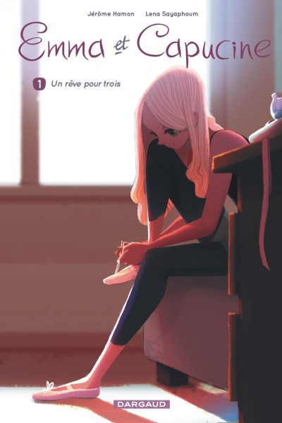 EMMA & CAPUCINE T01 UN RÊVE POUR TROIS