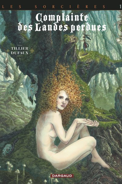 LES SORCIERES T01 TÊTE NOIRE CYCLE 3 COMPLAINTE DES LANDES PERDUES