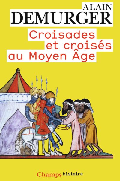 CROISADES ET CROISES AU MOYEN AGE (NC)