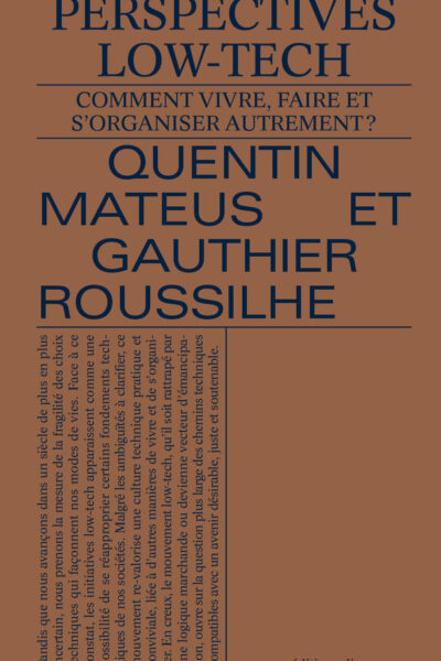 PERSPECTIVES LOW-TECH - COMMENT VIVRE, FAIRE ET SA ORGANISER AUTREMENTAA  ?