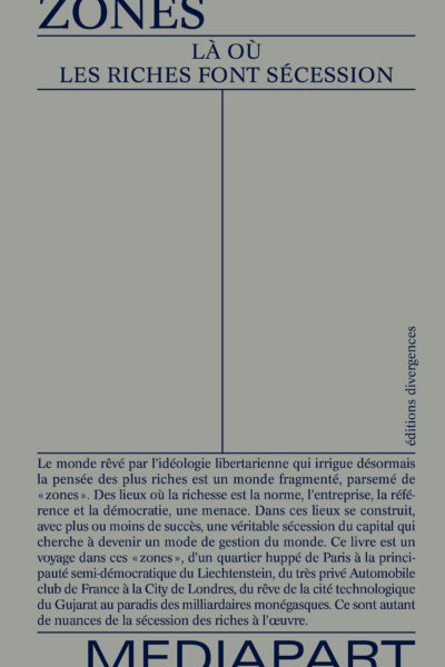 ZONES, LA OU LES RICHES FONT SECESSION