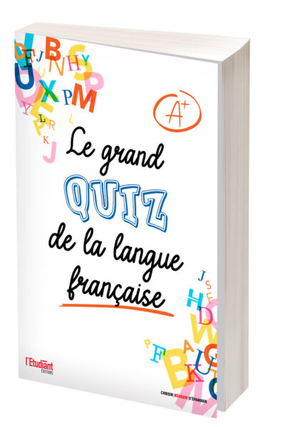 LE GRAND QUIZ DE LA LANGUE FRANCAISE