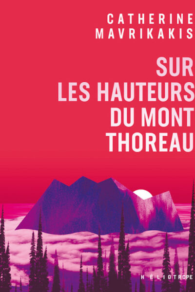 SUR LES HAUTEURS DU MONT THOREAU