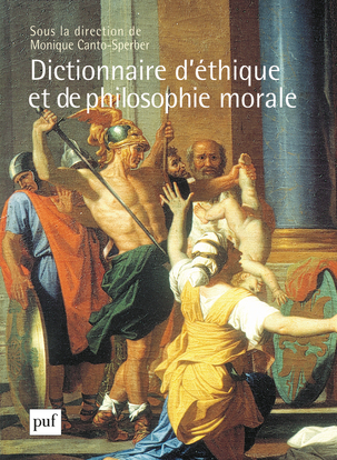 COFFRET DICTIONNAIRE D'ETHIQUE ET DE PHILOSOPHIE MORALE 2V