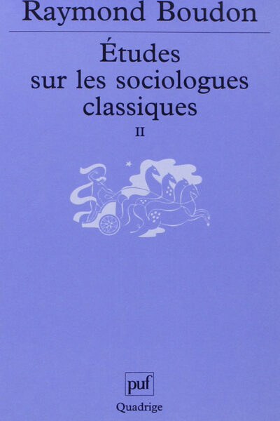 ÉTUDES SUR LES SOCIOLOGUES CLASSIQUES, TOME II