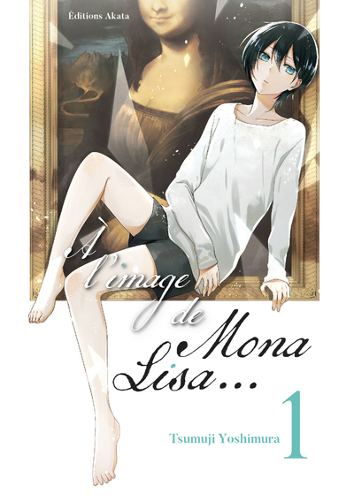 A L'IMAGE DE MONA LISA... T01