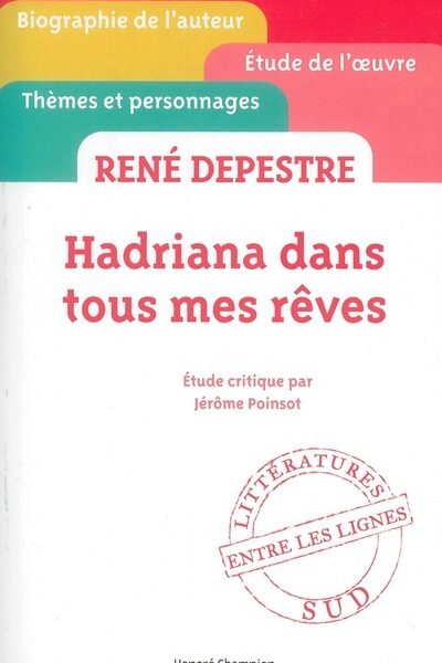 HADRIANA DANS TOUS MES RÊVES DE RENÉ DEPESTRE