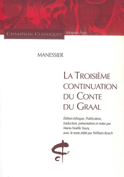 LA TROISIEME CONTINUATION DU CONTE DU GRAAL