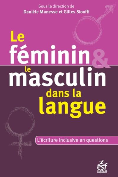 LE FEMININ ET LE MASCULIN DANS LA LANGUE