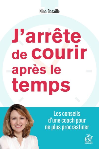 J'ARRÊTE DE COURIR APRES LE TEMPS