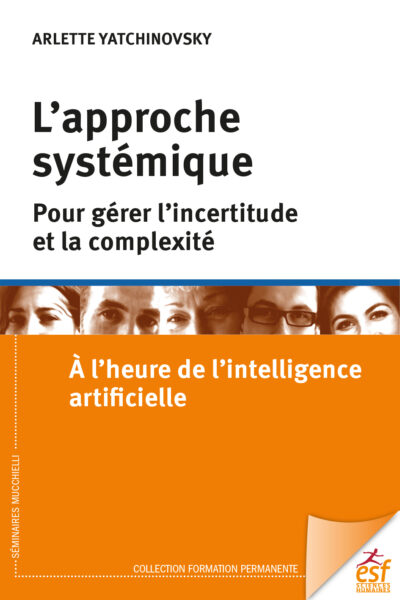 L'APPROCHE SYSTÉMIQUE POUR GÉRER LA COMPLEXITÉ