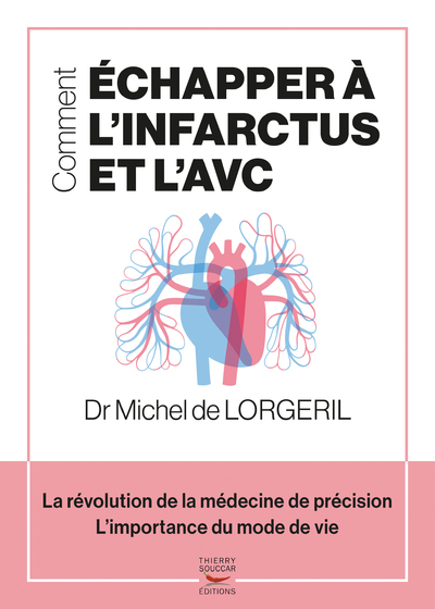COMMENT ECHAPPER A L'INFARCTUS ET L'AVC
