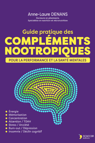 GUIDE PRATIQUE DES COMPLEMENTS NOOTROPIQUES