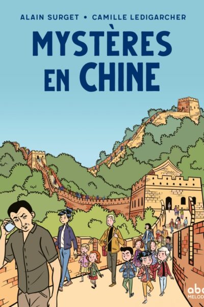 MYSTERES EN CHINE - MELOKIDS