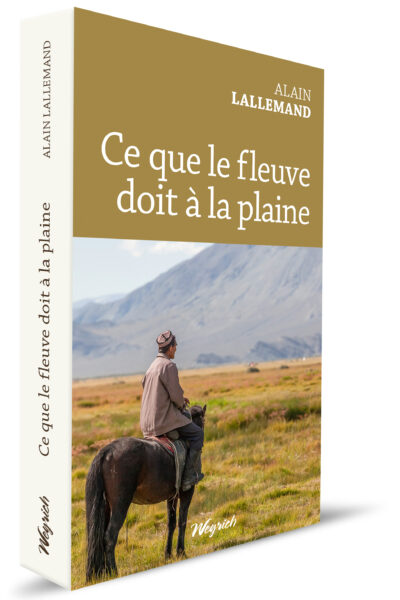 CE QUE LE FLEUVE DOIT A LA PLAINE