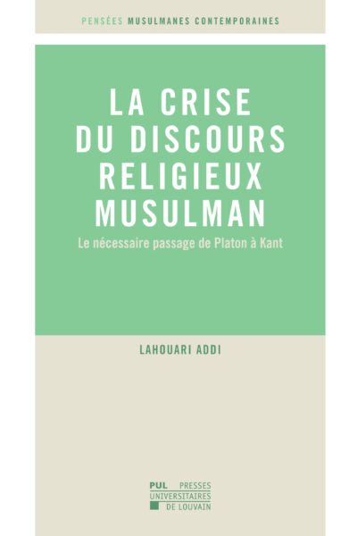 LA CRISE DU DISCOURS RELIGIEUX MUSULMAN