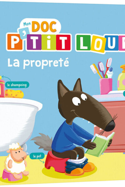 MON DOC P'TIT LOUP - LA PROPRETE