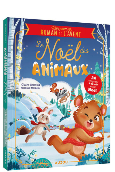 LE NOËL DES ANIMAUX - MON PREMIER ROMAN DE L'AVENT