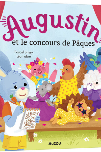 AUGUSTIN ET LE CONCOURS DE PÂQUES - MES P'TITS ALBUMS