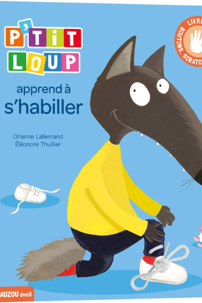 P'TIT LOUP APPREND A S'HABILLER