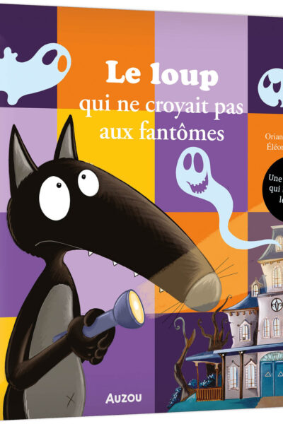 LE LOUP QUI NE CROYAIT PAS AUX FANTÔMES
