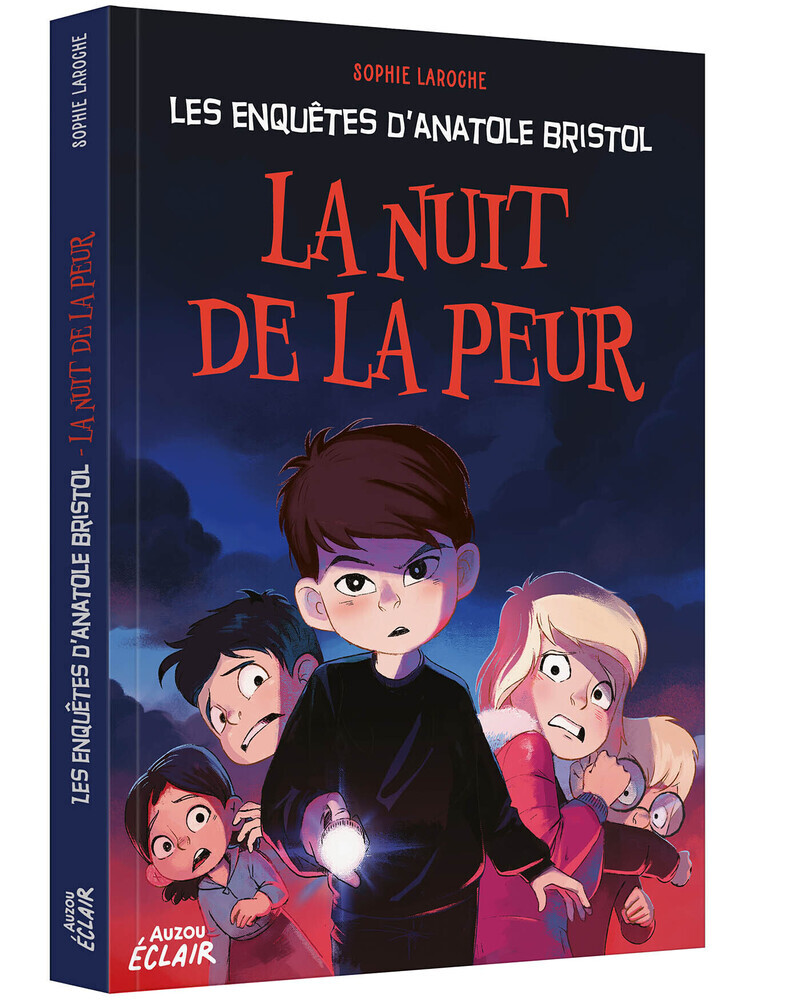 LES ENQUÊTES D'ANATOLE BRISTOL T02 LA NUIT DE LA PEUR
