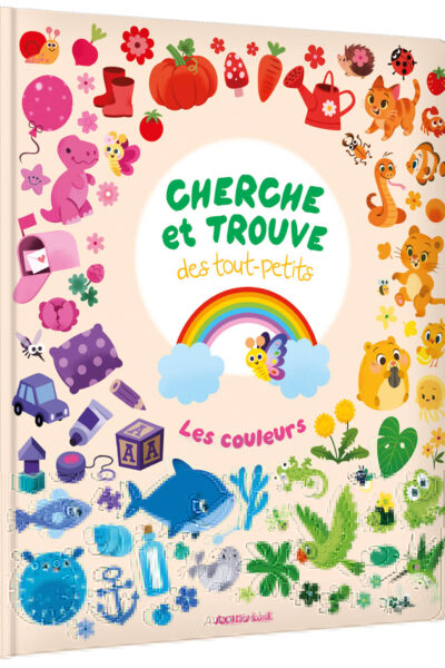 CHERCHE ET TROUVE DES TOUT-PETITS - LES COULEURS