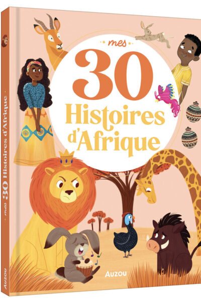 MES 30 HISTOIRES D'AFRIQUE