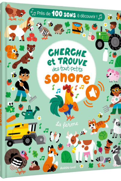 CHERCHE ET TROUVE DES TOUT-PETITS SONORE - LA FERME