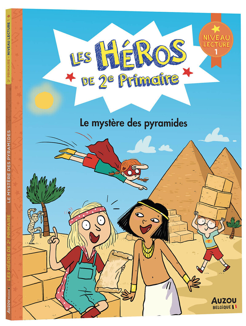 LES HEROS DE 2E PRIMAIRE - NIVEAU 1 - LE MYSTERE DES PYRAMIDES