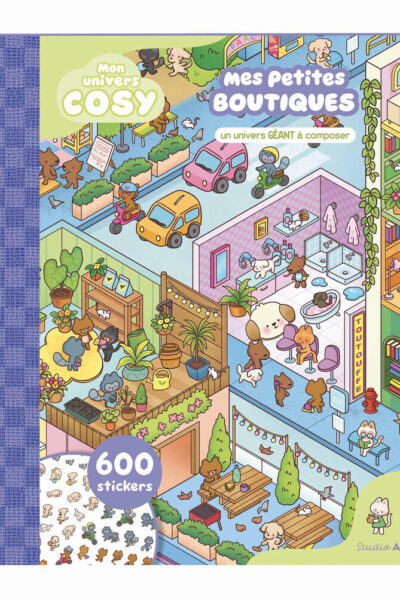 MON UNIVERS COSY : MES PETITES BOUTIQUES - UN MONDE GEANT A COMPOSER !