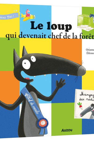 LE LOUP QUI DEVENAIT CHEF DE LA FORET