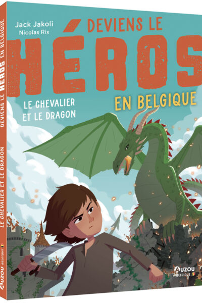 DEVIENS LE HEROS EN BELGIQUE - LE CHEVALIER ET LE DRAGON