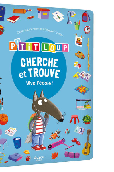 P'TIT LOUP, CHERCHE & TROUVE - VIVE L'ECOLE !