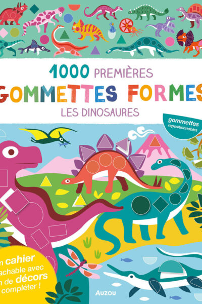 1000 PREMIERES GOMMETTES FORMES - LES DINOSAURES