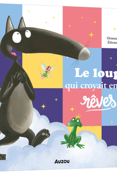 LE LOUP QUI CROYAIT EN SES RÊVES