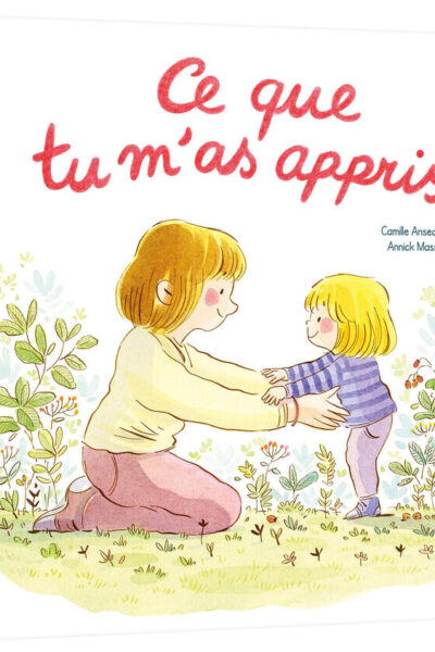 CE QUE TU M'AS APPRIS