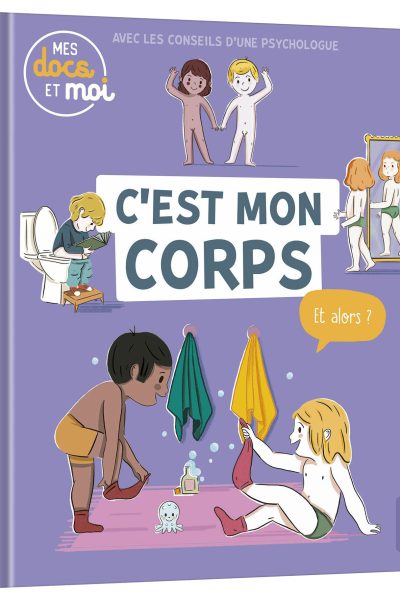 MES DOCS ET MOI - C'EST MON CORPS, ET ALORS ? 3+