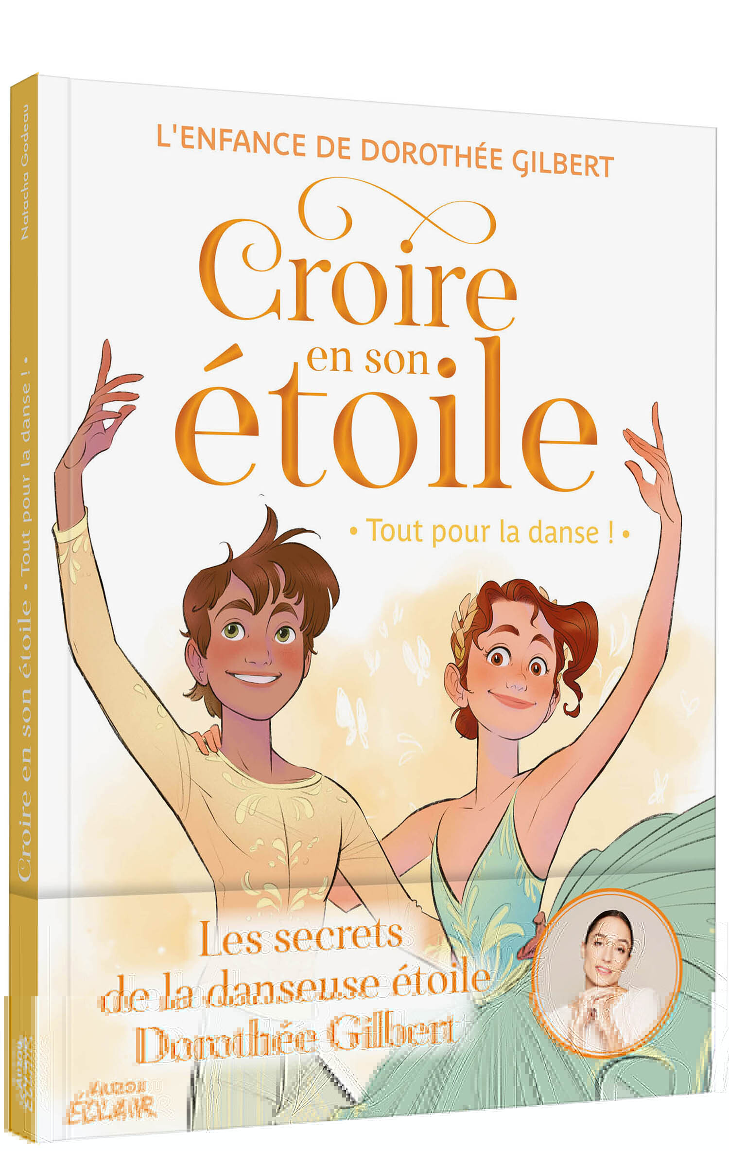 CROIRE EN SON ETOILE T03 TOUT POUR LA DANSE !