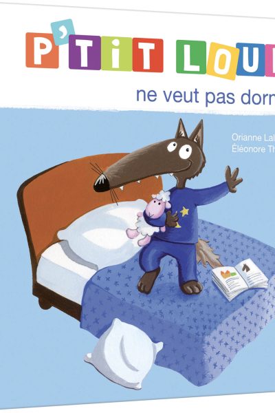 P'TIT LOUP NE VEUT PAS DORMIR (NE)