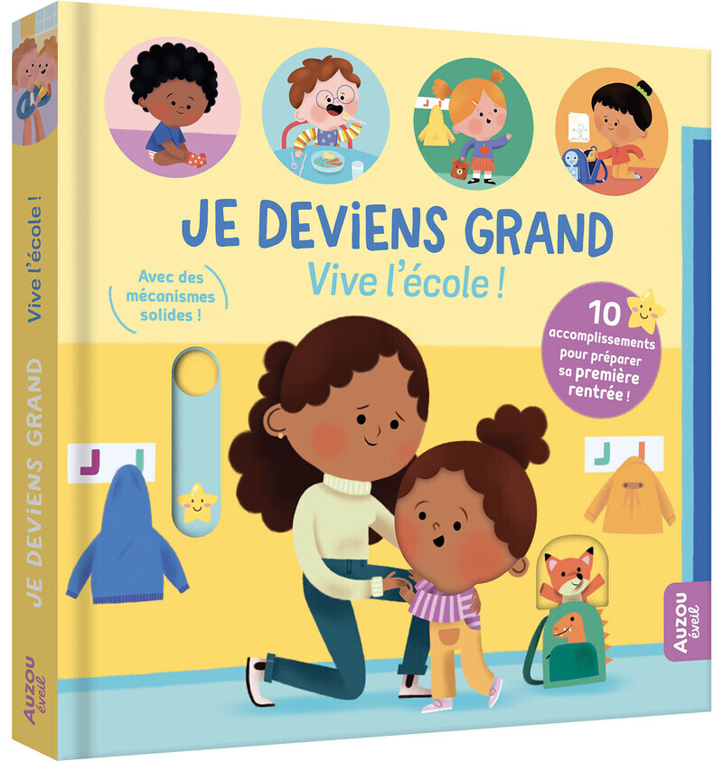 JE DEVIENS GRAND - VIVE L'ECOLE ! - 10 ACCOMPLISSEMENTS POUR PREPARER SA PREMIERE RENTREE
