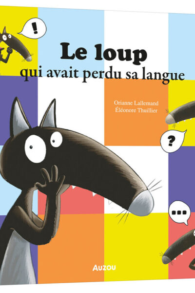 LE LOUP QUI AVAIT PERDU SA LANGUE - MES P'TITS ALBUMS