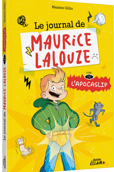 LE JOURNAL DE MAURICE LALOUZE T01 L'APOCASLIP