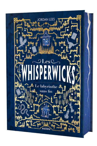 LES WHISPERWICKS - TOME 1 - LE LABYRINTHE SANS FIN - EDITION RELIEE COLLECTOR