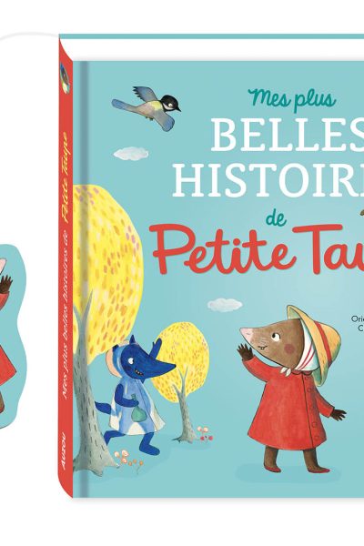 MES PLUS BELLES HISTOIRES DE PETITE TAUPE