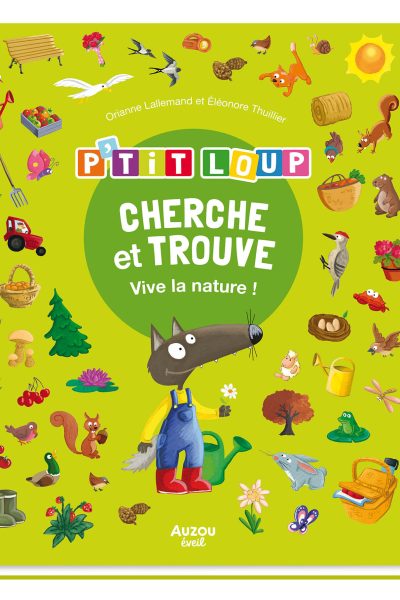 P'TIT LOUP CHERCHE & TROUVE VIVE LA NATURE ! NE