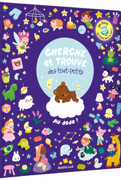CHERCHE ET TROUVE DES TOUT-PETITS - AU DODO !