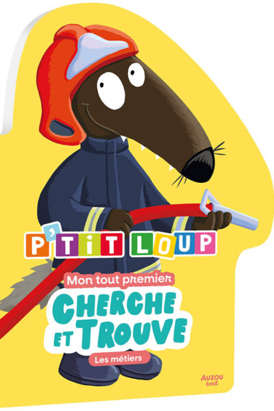 P'TIT LOUP - MON TOUT PREMIER CHERCHE ET TROUVE - LES METIERS