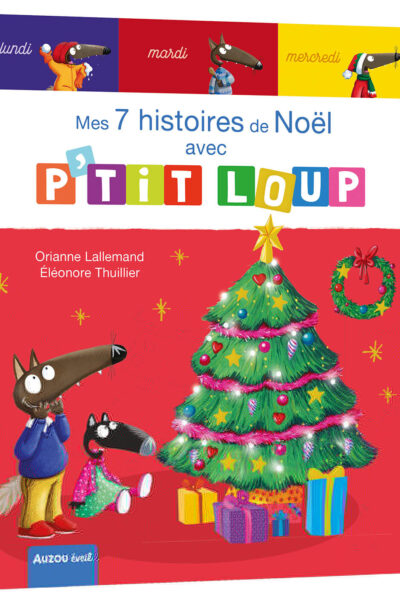 MES 7 HISTOIRES DE NOËL AVEC P'TIT LOUP